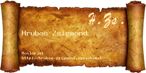 Hrubos Zsigmond névjegykártya